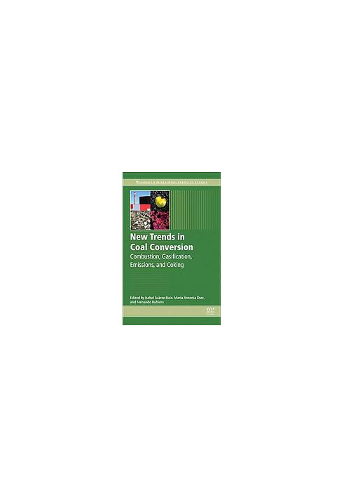 New trends in coal conversion : combustion, gasification, emissions, and coking