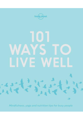 101 Ways to Live Well
