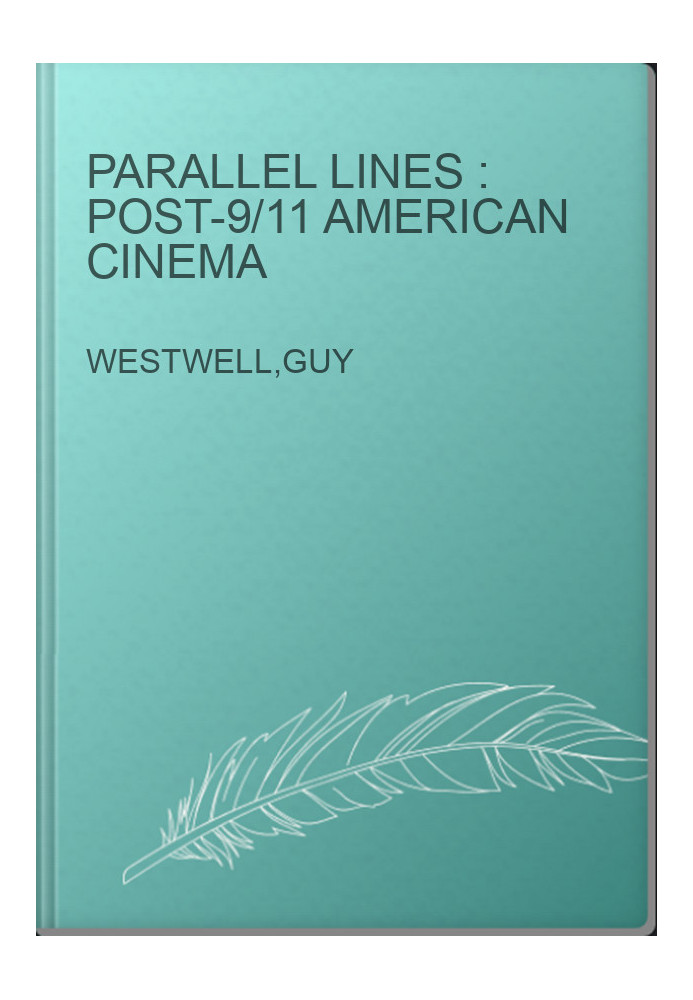 Parallel lines : post-9/11 American cinema