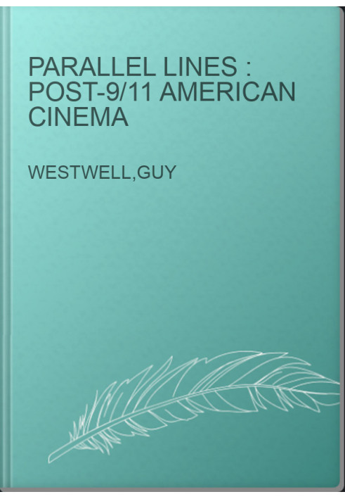 Parallel lines : post-9/11 American cinema