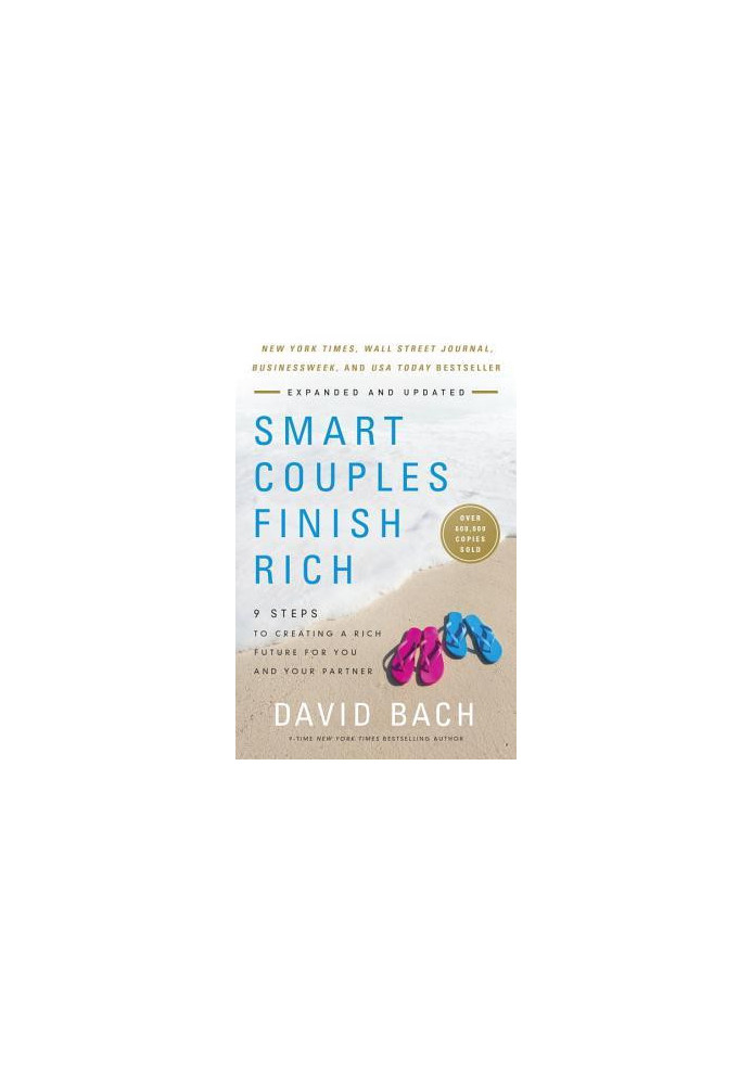 Smart Couples Finish Rich, Revised and Updated: 9 Steps to Creating a Rich Future for You and Your Partner