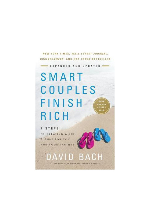 Smart Couples Finish Rich, Revised and Updated: 9 Steps to Creating a Rich Future for You and Your Partner