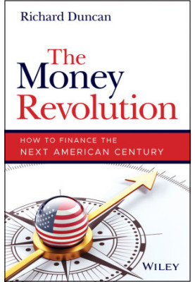 The Money Revolution: How to Finance the Next American Century