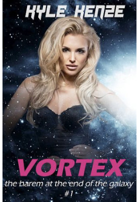 Vortex (The Harem at the End of the Galaxy, 1)