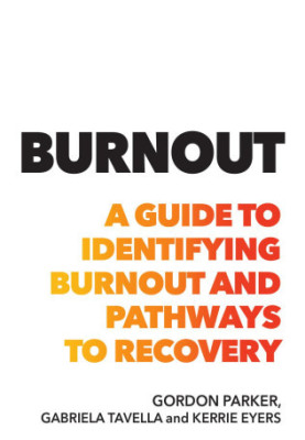 Burnout: A Guide to Identifying Burnout and Pathways to Recovery