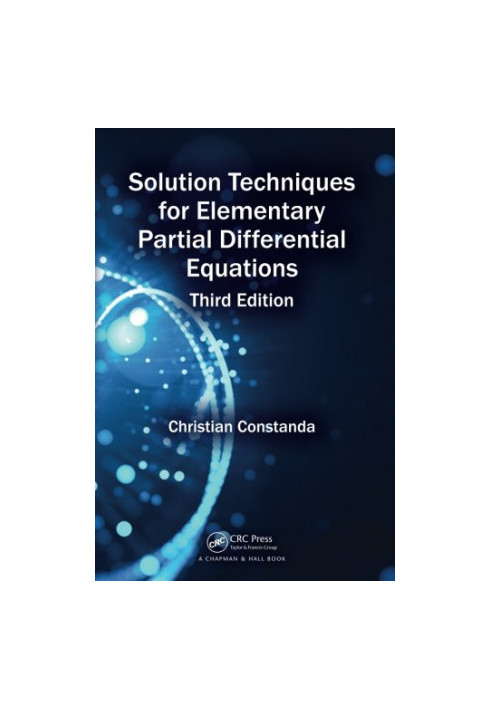 Solution Techniques for Elementary Partial Differential Equations, Third Edition