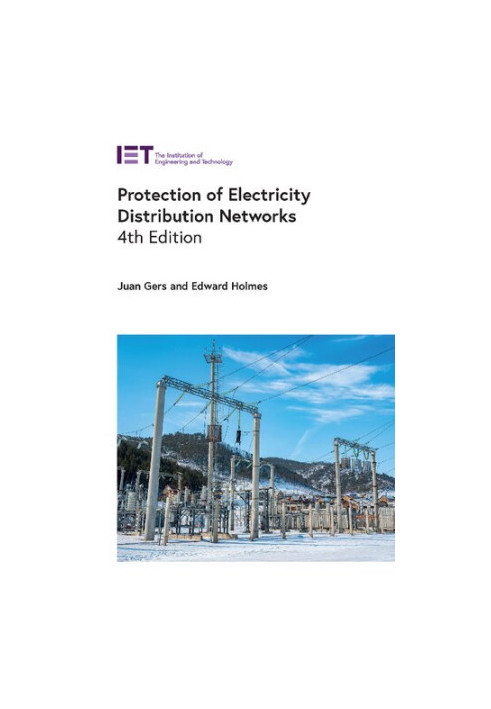 Protection of Electricity Distribution Networks (Energy Engineering), 4th Edition