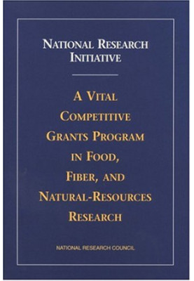 National Research Initiative - A Vital Competitive Grants Program in Food, Fiber, and Natural-Resources Research (Compass Ser
