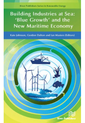 Building Industries at Sea: ‘Blue Growth’ and the New Maritime Economy