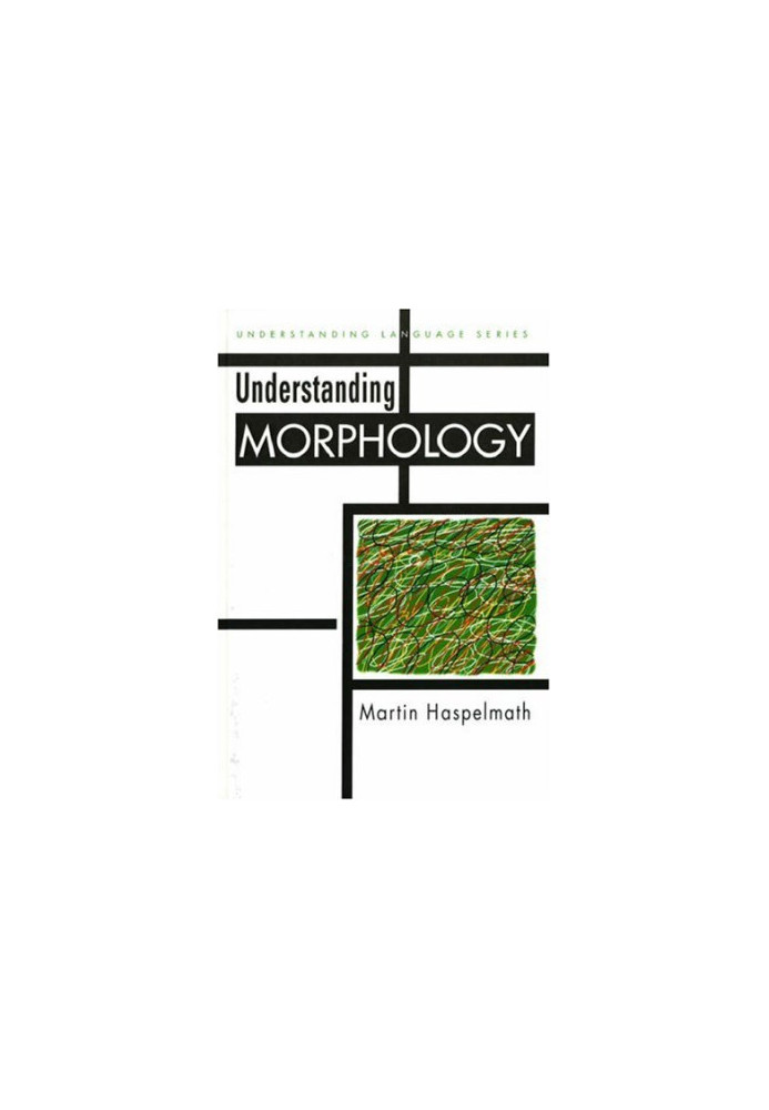 Understanding Morphology (Understanding Language)