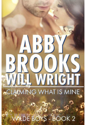 [Wilde Boys 02] • Claiming What Is Mine