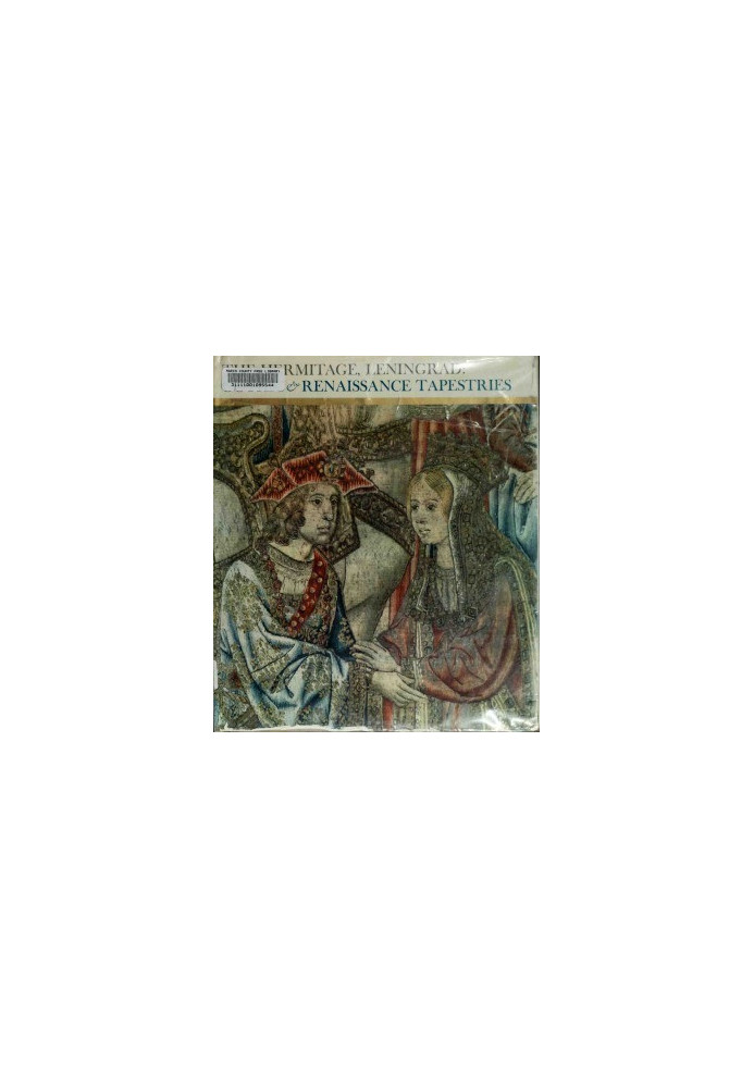 The Hermitage, Leningrad - Gothic and Renaissance Tapestries