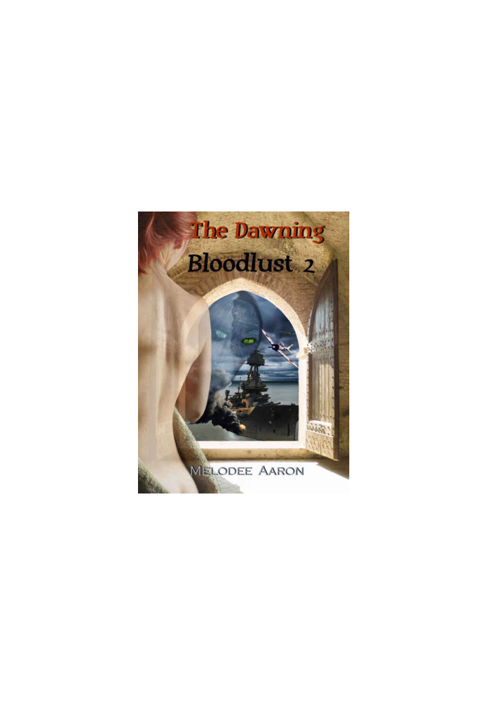 [Bloodlust 02] • The Dawning