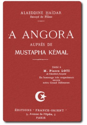 In Angora with Mustafa Kemal
