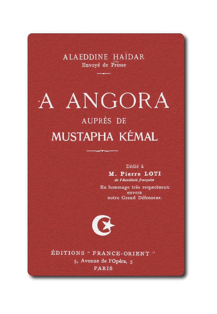 In Angora with Mustafa Kemal