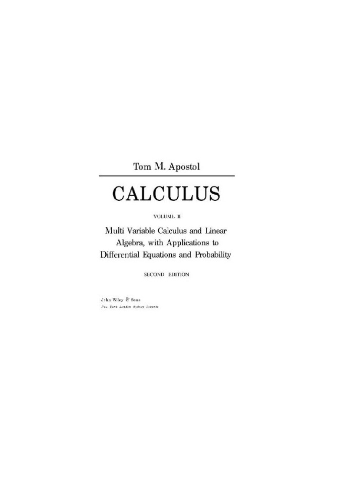 Calculus, Volume II: Multi-Variable Calculus and Linear Algebra, with Applications to Differential Equations and Probability