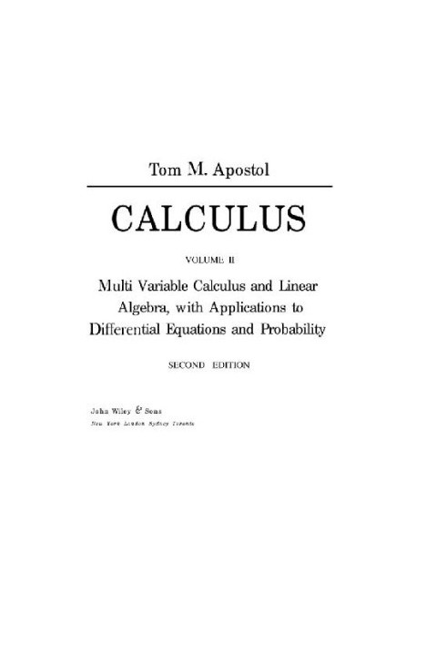 Calculus, Volume II: Multi-Variable Calculus and Linear Algebra, with Applications to Differential Equations and Probability