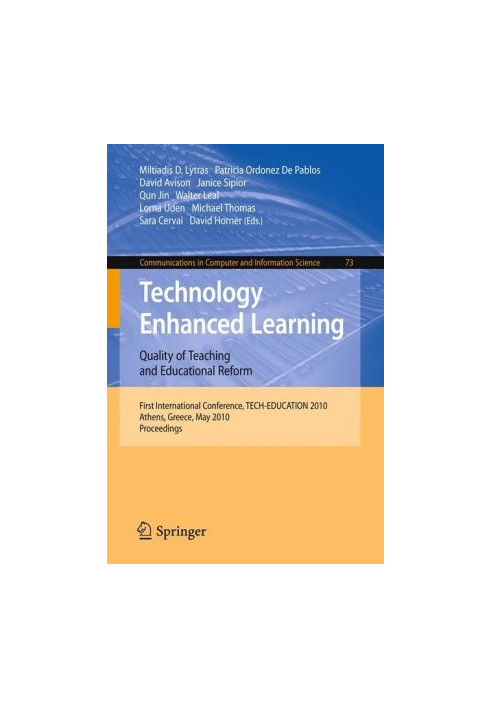 Technology Enhanced Learning: Quality of Teaching and Educational Reform: 1st International Conference, TECH-EDUCATION 2010, 