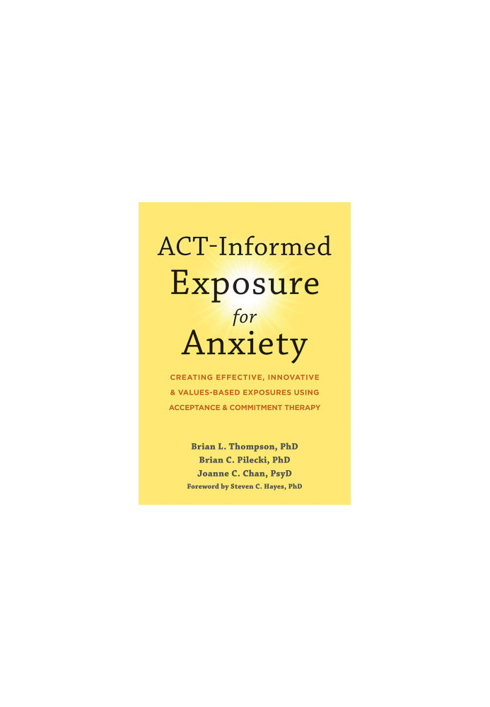 ACT-Informed Exposure for Anxiety