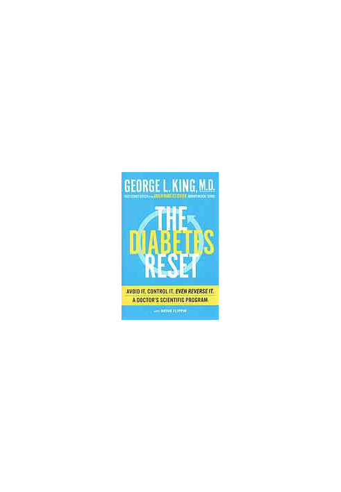 The diabetes reset : avoid it, control it, even reverse it : a doctor’s scientific program