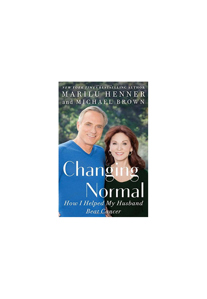Changing normal : how I helped my husband beat cancer