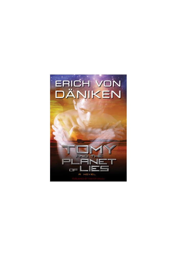 Tomy and the Planet of Lies