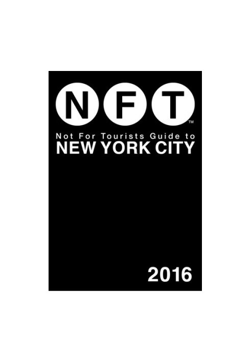Not For Tourists Guide to New York City 2016