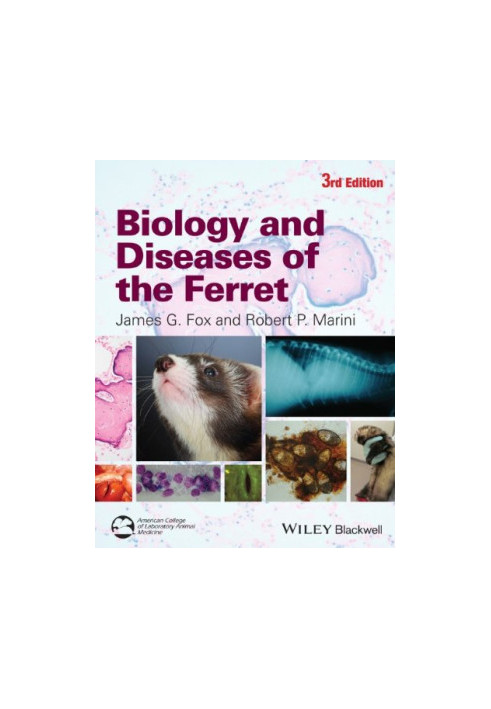 Biology and Diseases of the Ferret