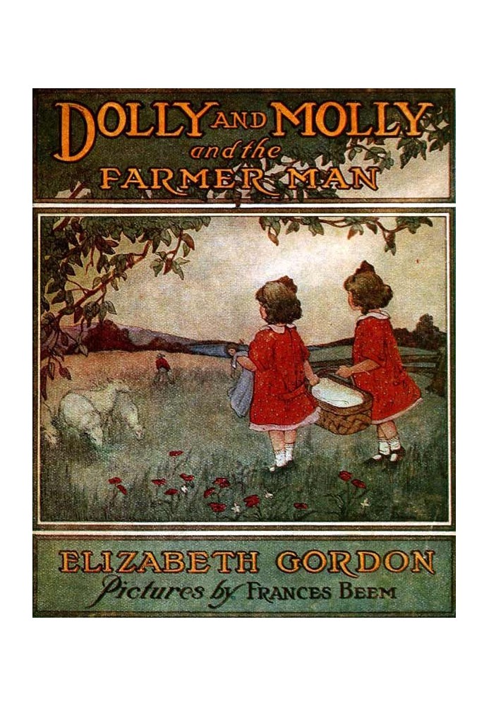 Dolly and Molly and the Farmer Man