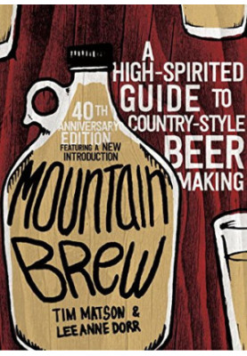 Mountain brew : a high-spirited guide to country-style beer making