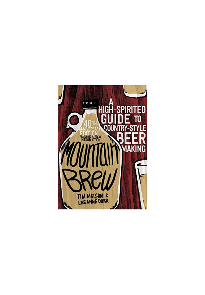 Mountain brew : a high-spirited guide to country-style beer making