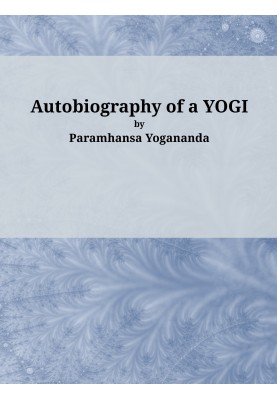 Autobiography of a Yogi
