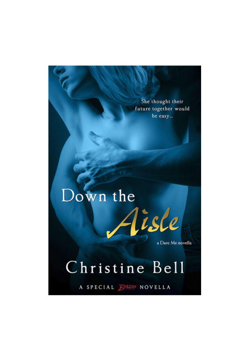 [Dare Me 2.50] • Down the Aisle