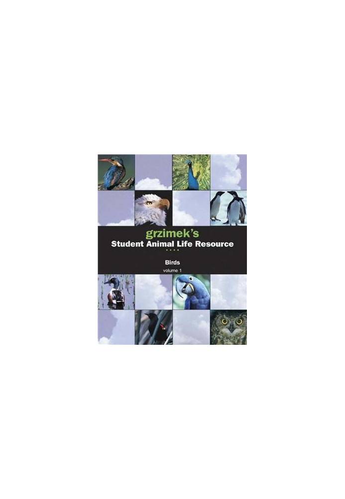 Grzimek's Student Animal Life Resource - BIRDS Vol. 1: Tinamous to Falcons