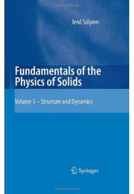 Fundamentals of the Physics of Solids: Structure and Dynamics