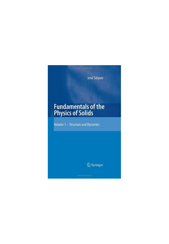 Fundamentals of the Physics of Solids: Structure and Dynamics