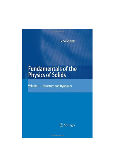 Fundamentals of the Physics of Solids: Structure and Dynamics