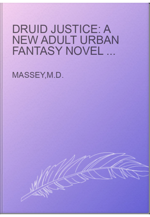 Druid Justice: A New Adult Urban Fantasy Novel (The Colin McCool Paranormal Suspense Series)