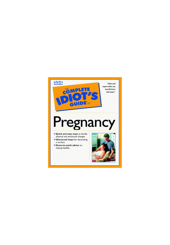 The Complete Idiot's Guide to Pregnancy & Childbirth