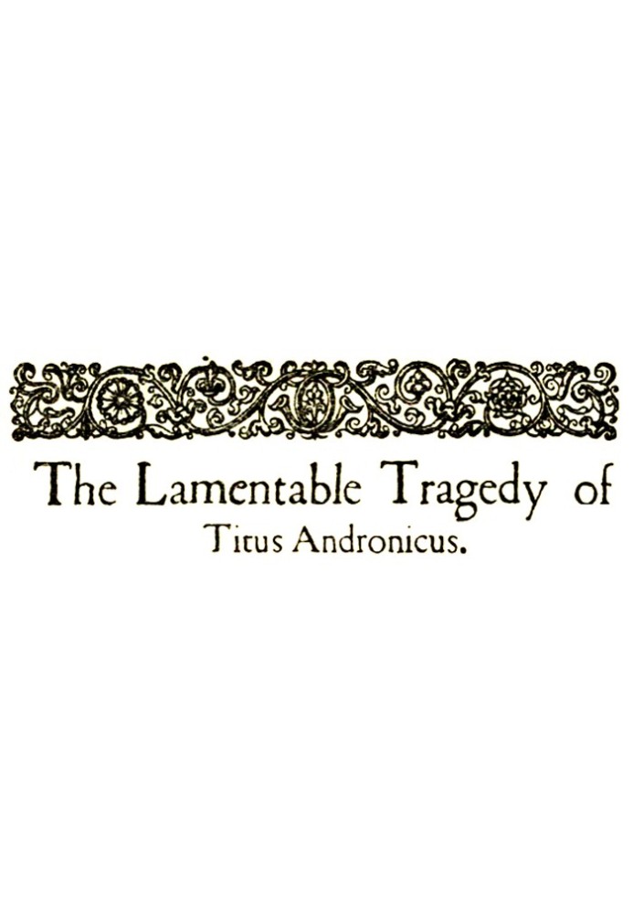 The Tragedy of Titus Andronicus