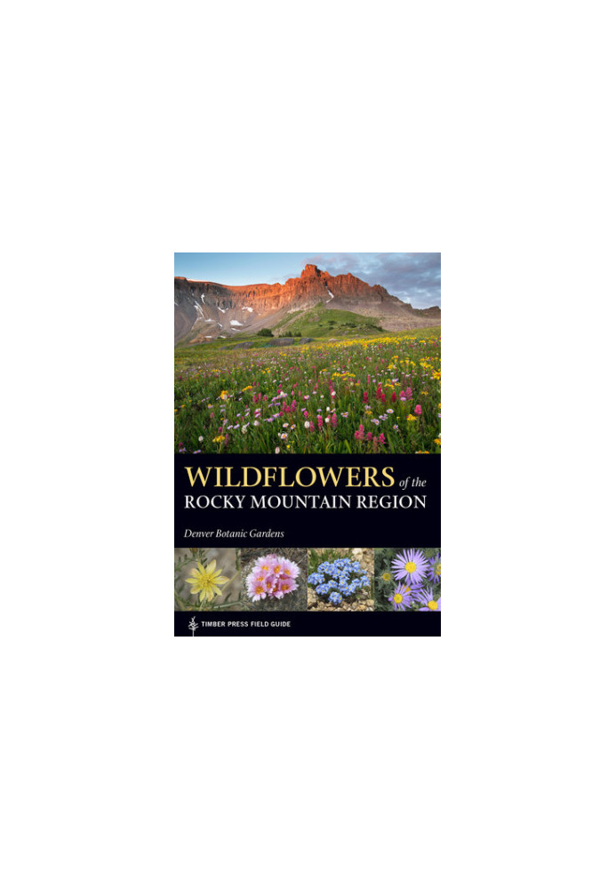 Wildflowers of the Rocky Mountain Region