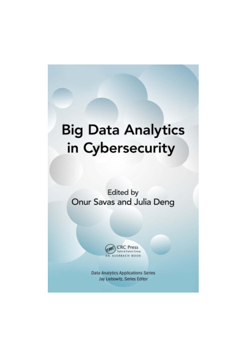 Big Data Analytics in Cybersecurity
