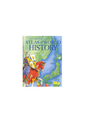 The Usborne Illustrated Atlas of World History (Atlas of World History Series)