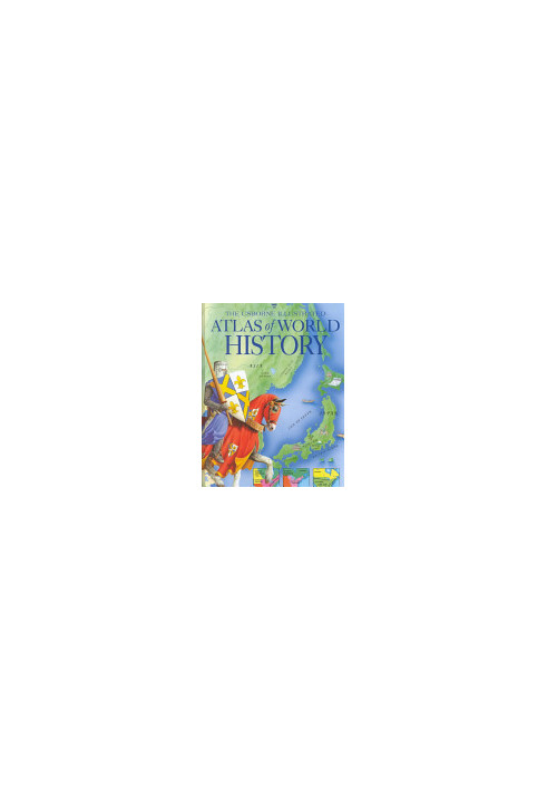 The Usborne Illustrated Atlas of World History (Atlas of World History Series)