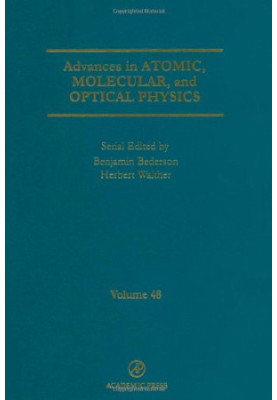 Advances in Atomic, Molecular, and Optical Physics, Vol. 48