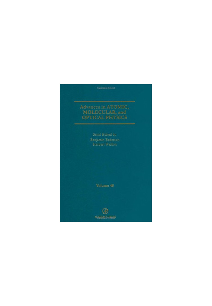 Advances in Atomic, Molecular, and Optical Physics, Vol. 48
