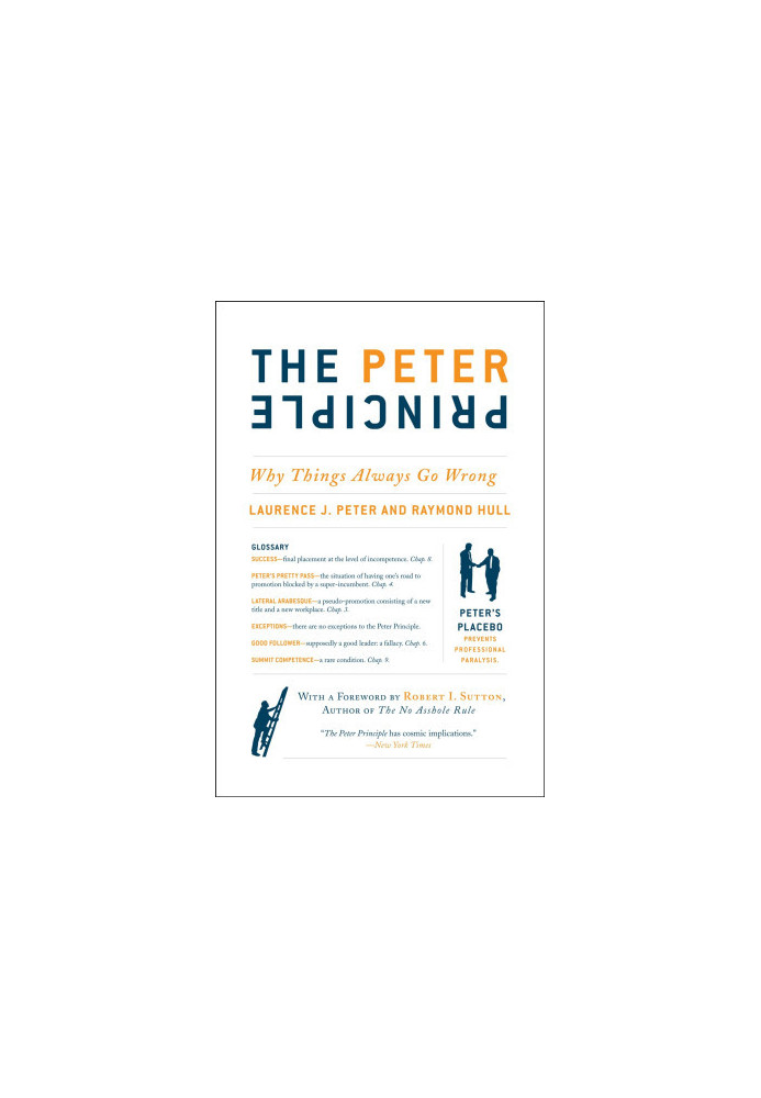 The Peter Principle: Why Things Always Go Wrong