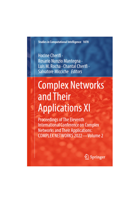 Complex Networks and their Application XI Proceedings of the Eleventh COMPLEX NETWORKS 2022, Vol.2