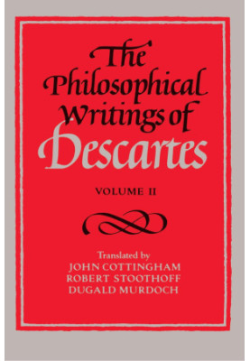 The Philosophical Writings of Descartes, Volume II