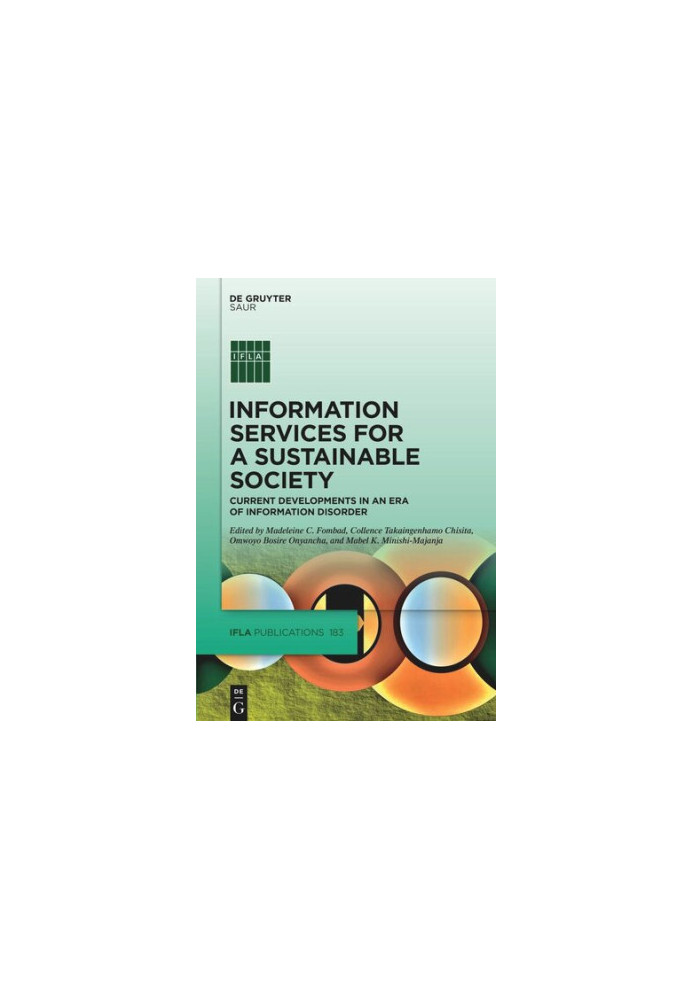 Information Services for a Sustainable Society: Current Developments in an Era of Information Disorder